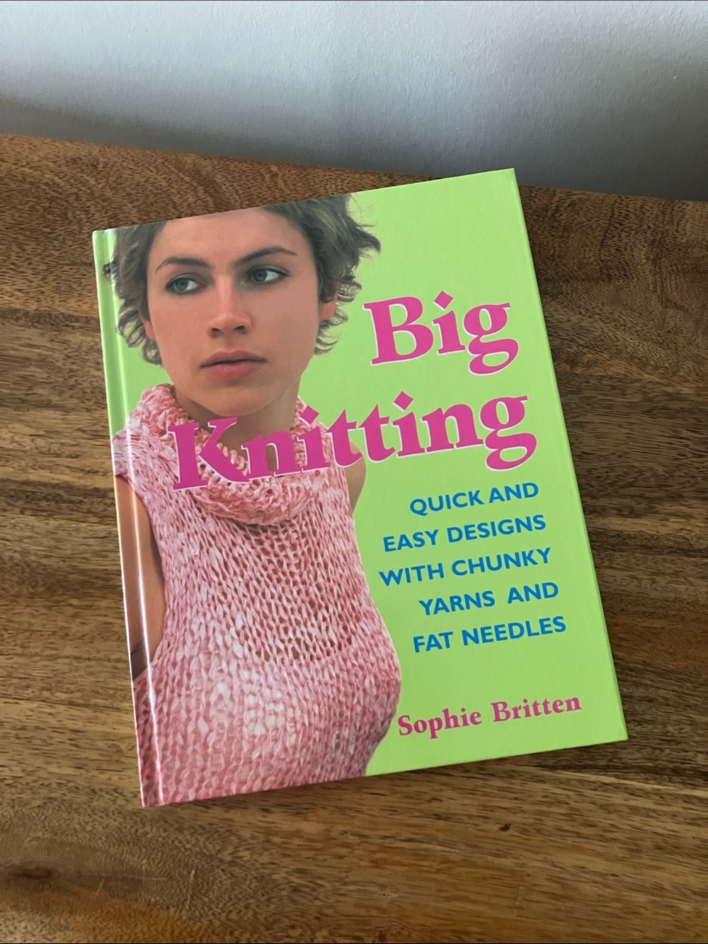 Big Knitting by Sophie Britten coffee table book Vintage/ Y2K